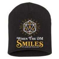 Funny DnD When The DM Smiles It's Already Too Late Short Acrylic Beanie