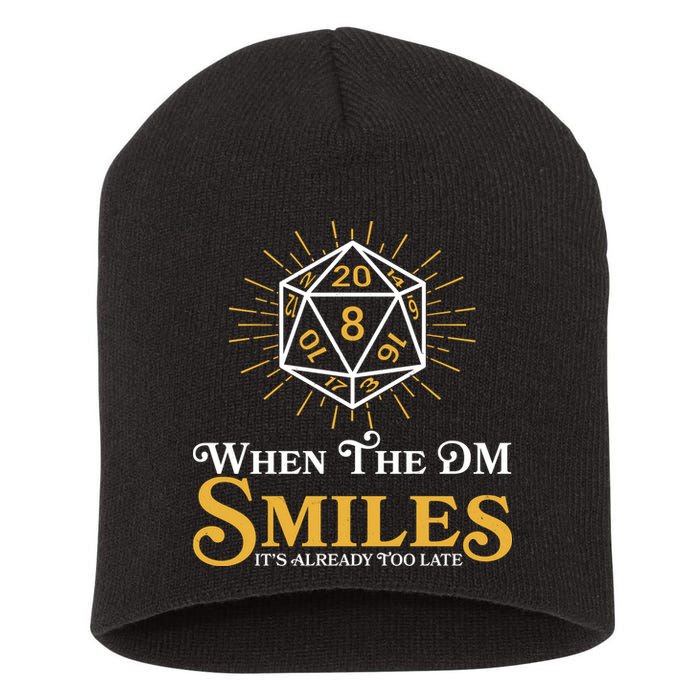 Funny DnD When The DM Smiles It's Already Too Late Short Acrylic Beanie
