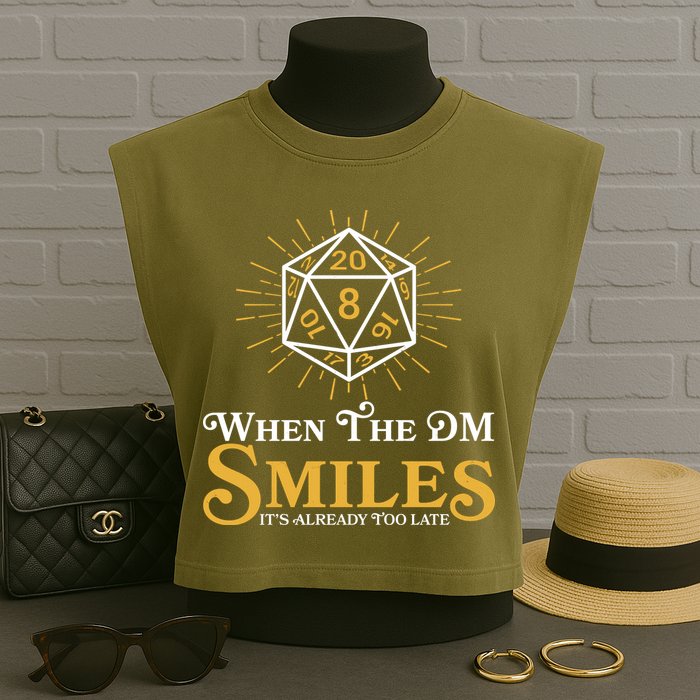 Funny DnD When The DM Smiles It's Already Too Late Garment-Dyed Women's Muscle Tee