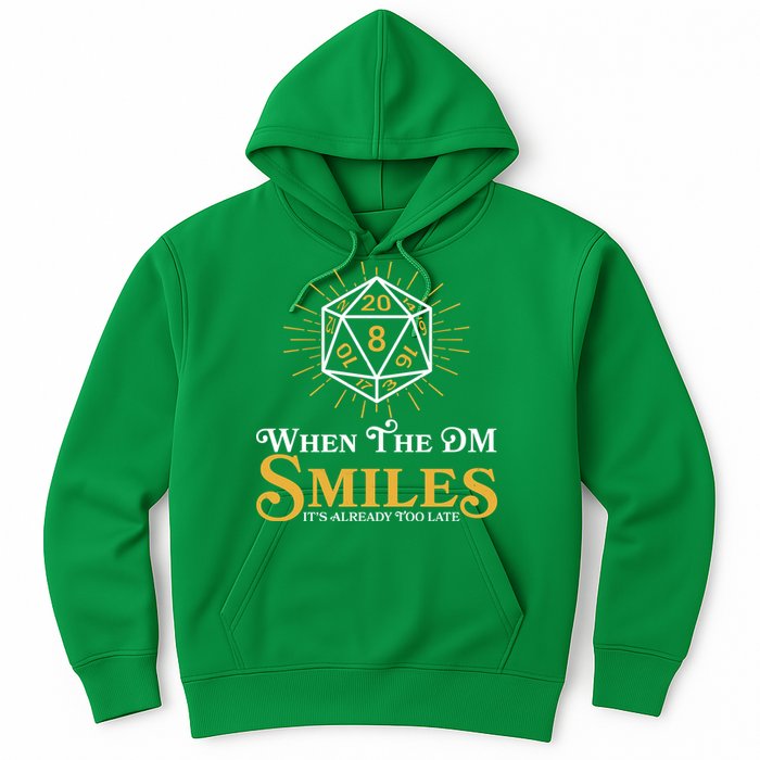 Funny DnD When The DM Smiles It's Already Too Late Hoodie