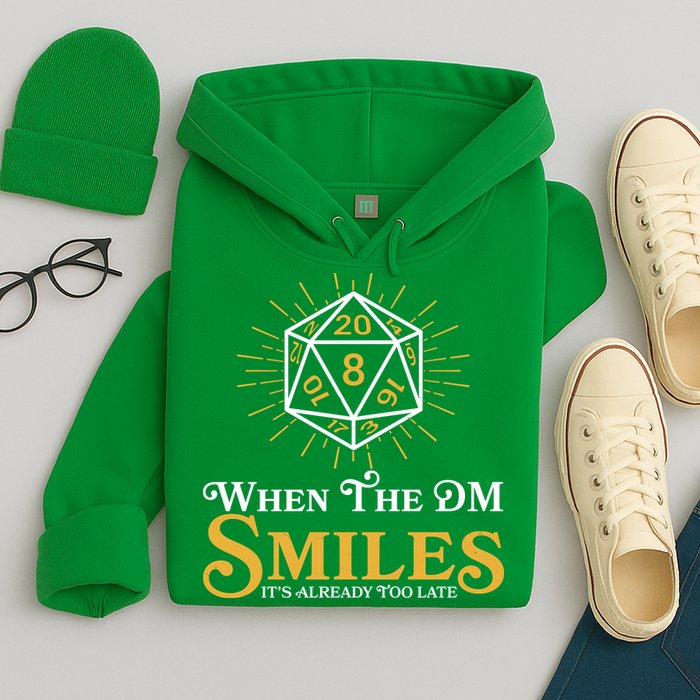 Funny DnD When The DM Smiles It's Already Too Late Hoodie