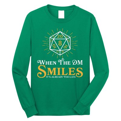 Funny DnD When The DM Smiles It's Already Too Late Long Sleeve Shirt