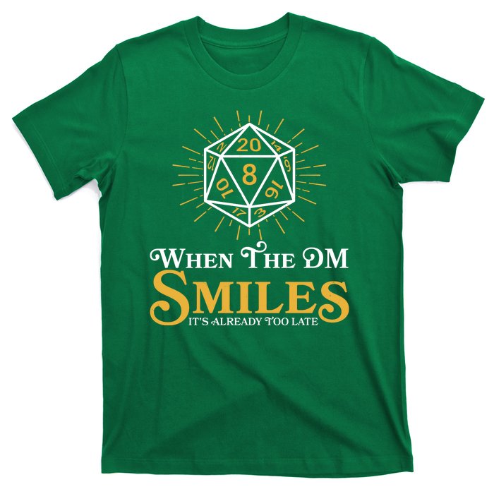 Funny DnD When The DM Smiles It's Already Too Late T-Shirt