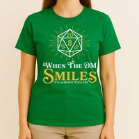 Funny DnD When The DM Smiles It's Already Too Late T-Shirt