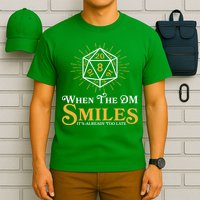 Funny DnD When The DM Smiles It's Already Too Late T-Shirt