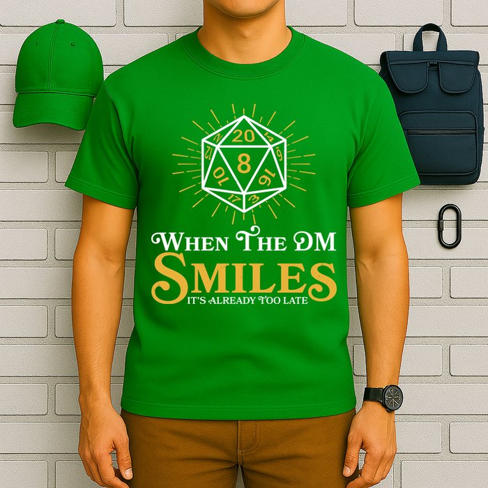 Funny DnD When The DM Smiles It's Already Too Late T-Shirt