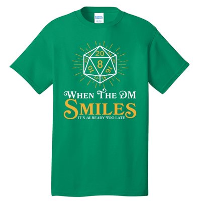 Funny DnD When The DM Smiles It's Already Too Late Tall T-Shirt