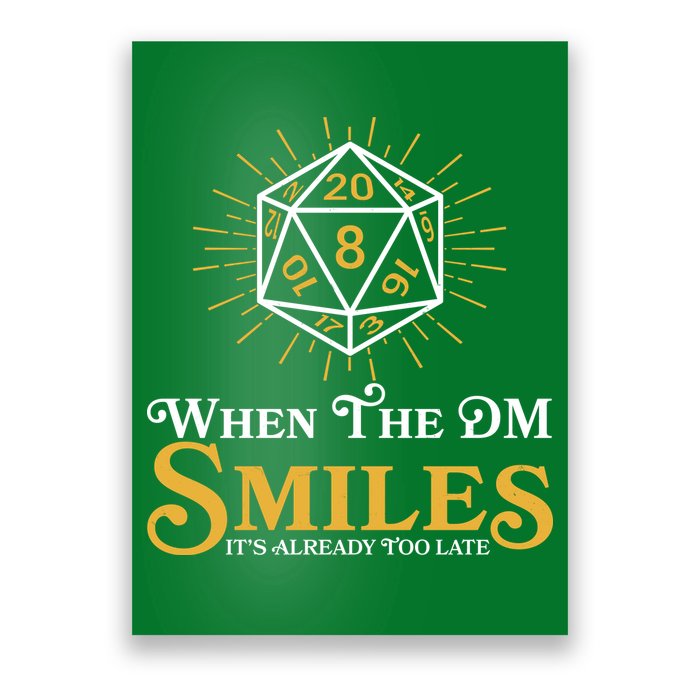 Funny DnD When The DM Smiles It's Already Too Late Poster