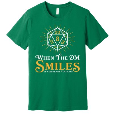 Funny DnD When The DM Smiles It's Already Too Late Premium T-Shirt