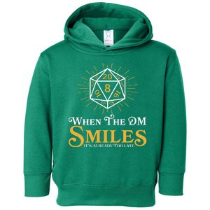 Funny DnD When The DM Smiles It's Already Too Late Toddler Hoodie