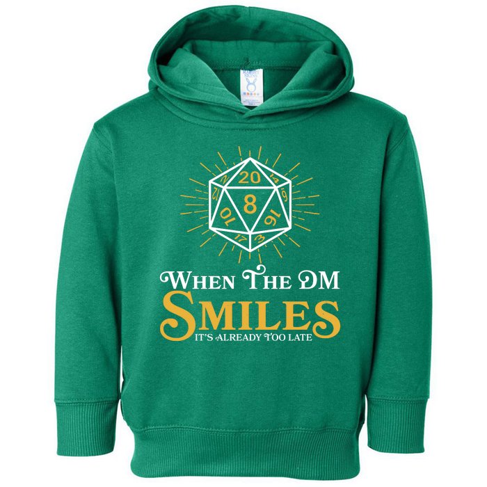 Funny DnD When The DM Smiles It's Already Too Late Toddler Hoodie