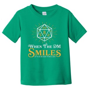 Funny DnD When The DM Smiles It's Already Too Late Toddler T-Shirt