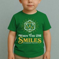 Funny DnD When The DM Smiles It's Already Too Late Toddler T-Shirt