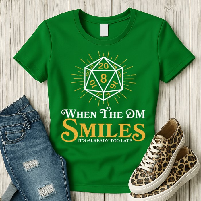 Funny DnD When The DM Smiles It's Already Too Late Womens T-Shirt