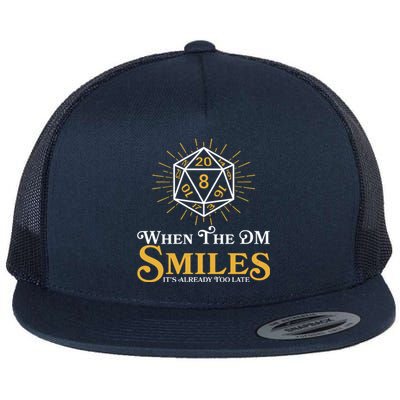 Funny DnD When The DM Smiles It's Already Too Late Flat Bill Trucker Hat