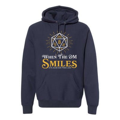 Funny DnD When The DM Smiles It's Already Too Late Premium Hoodie