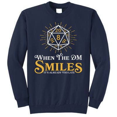 Funny DnD When The DM Smiles It's Already Too Late Tall Sweatshirt