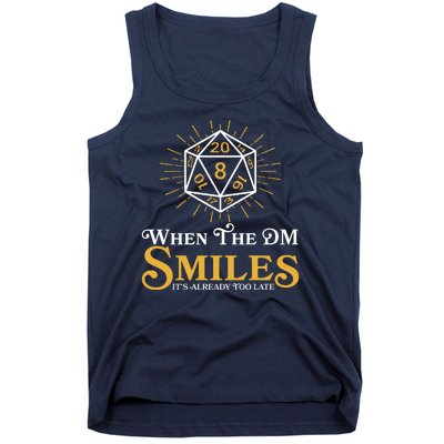 Funny DnD When The DM Smiles It's Already Too Late Tank Top