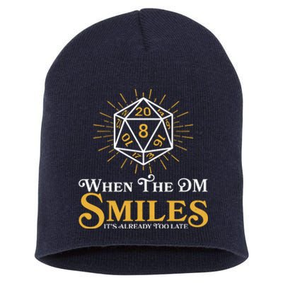 Funny DnD When The DM Smiles It's Already Too Late Short Acrylic Beanie