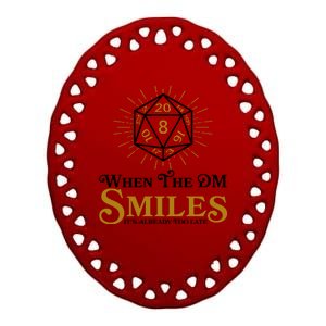 Funny DnD When The DM Smiles It's Already Too Late Ceramic Oval Ornament