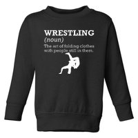 Funny Definition Wrestling Wrestler Toddler Sweatshirt