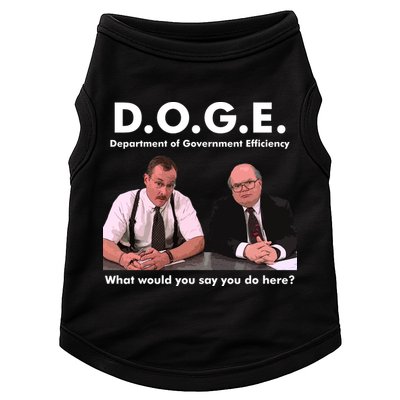 Funny D.O.G.E. What Would You Say You Do Here? Doggie Tank