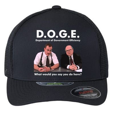 Funny D.O.G.E. What Would You Say You Do Here? Flexfit Unipanel Trucker Cap
