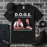 Funny D.O.G.E. What Would You Say You Do Here? Tall T-Shirt