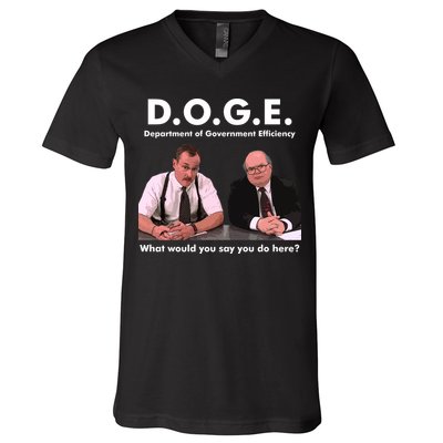 Funny D.O.G.E. What Would You Say You Do Here? V-Neck T-Shirt