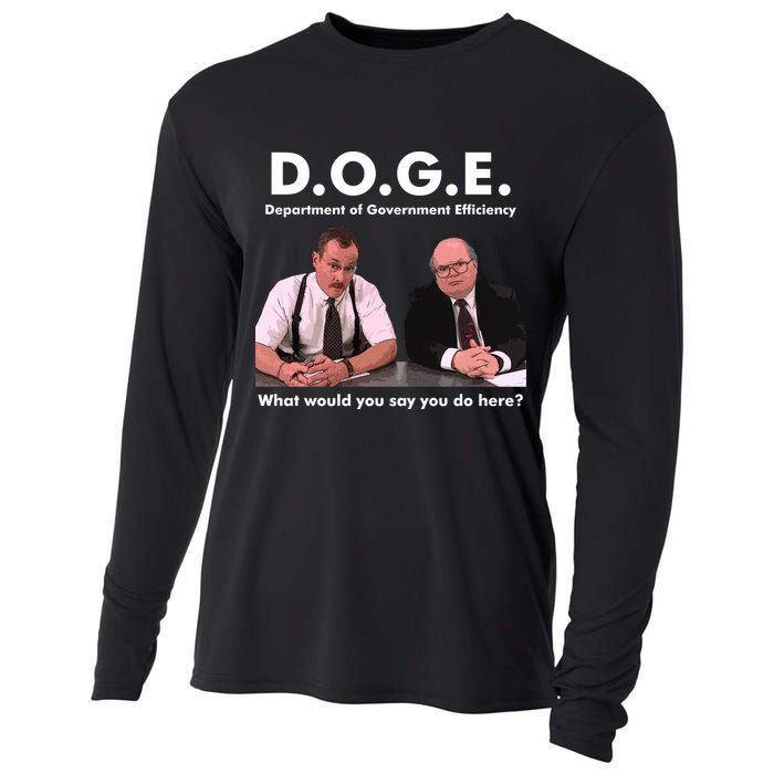 Funny D.O.G.E. What Would You Say You Do Here? Cooling Performance Long Sleeve Crew