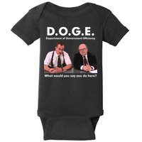 Funny D.O.G.E. What Would You Say You Do Here? Baby Bodysuit