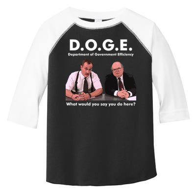 Funny D.O.G.E. What Would You Say You Do Here? Toddler Fine Jersey T-Shirt