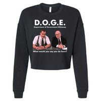 Funny D.O.G.E. What Would You Say You Do Here? Cropped Pullover Crew