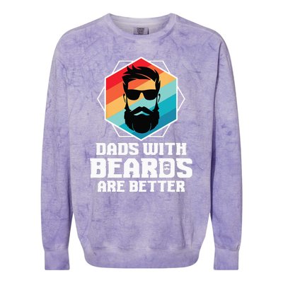 Funny Dads With Beards Are Better Dad Joke Fathers Day Colorblast Crewneck Sweatshirt