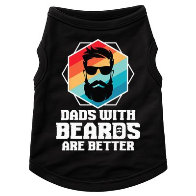 Funny Dads With Beards Are Better Dad Joke Fathers Day Doggie Tank