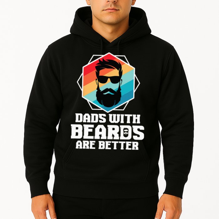 Funny Dads With Beards Are Better Dad Joke Fathers Day Hoodie