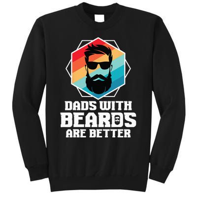 Funny Dads With Beards Are Better Dad Joke Fathers Day Sweatshirt