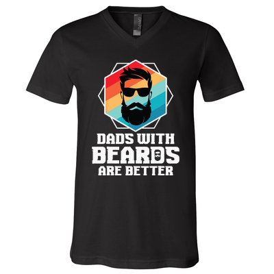 Funny Dads With Beards Are Better Dad Joke Fathers Day V-Neck T-Shirt