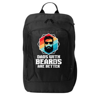 Funny Dads With Beards Are Better Dad Joke Fathers Day City Backpack