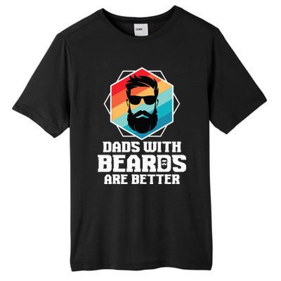 Funny Dads With Beards Are Better Dad Joke Fathers Day Tall Fusion ChromaSoft Performance T-Shirt