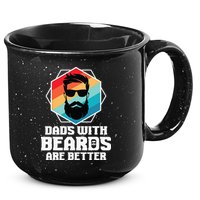 Funny Dads With Beards Are Better Dad Joke Fathers Day 15oz Campfire Ceramic Mug
