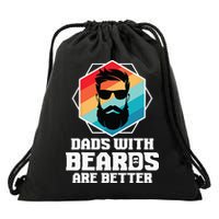 Funny Dads With Beards Are Better Dad Joke Fathers Day Drawstring Bag