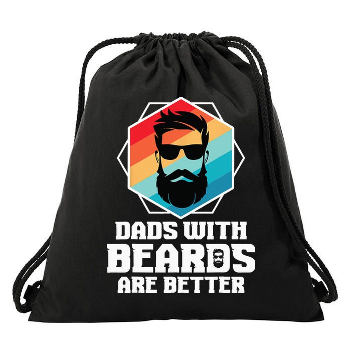 Funny Dads With Beards Are Better Dad Joke Fathers Day Drawstring Bag