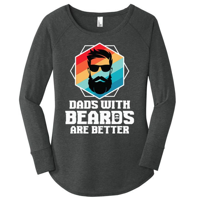 Funny Dads With Beards Are Better Dad Joke Fathers Day Women's Perfect Tri Tunic Long Sleeve Shirt