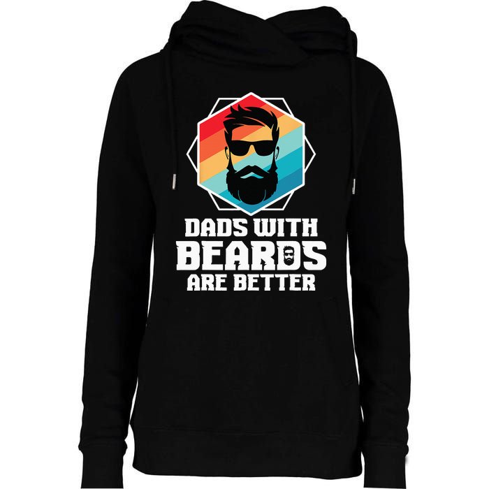 Funny Dads With Beards Are Better Dad Joke Fathers Day Womens Funnel Neck Pullover Hood