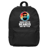 Funny Dads With Beards Are Better Dad Joke Fathers Day 16 in Basic Backpack