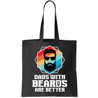 Funny Dads With Beards Are Better Dad Joke Fathers Day Bag
