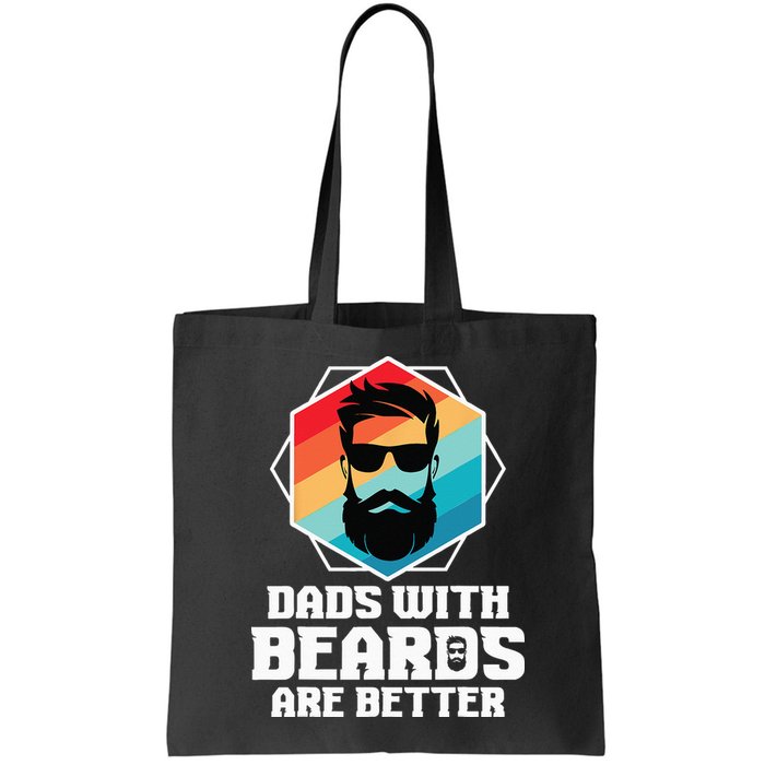 Funny Dads With Beards Are Better Dad Joke Fathers Day Bag