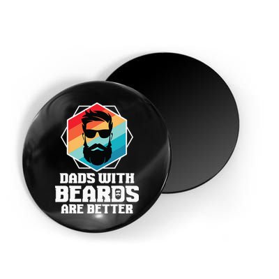 Funny Dads With Beards Are Better Dad Joke Fathers Day Magnet