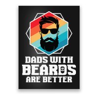 Funny Dads With Beards Are Better Dad Joke Fathers Day Poster